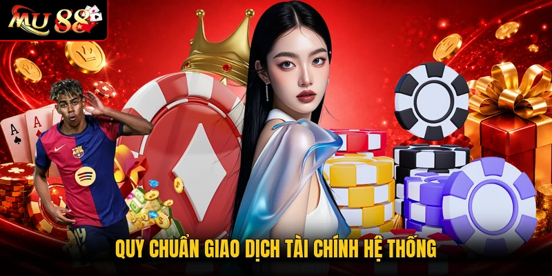 Quy chuẩn giao dịch tài chính hệ thống